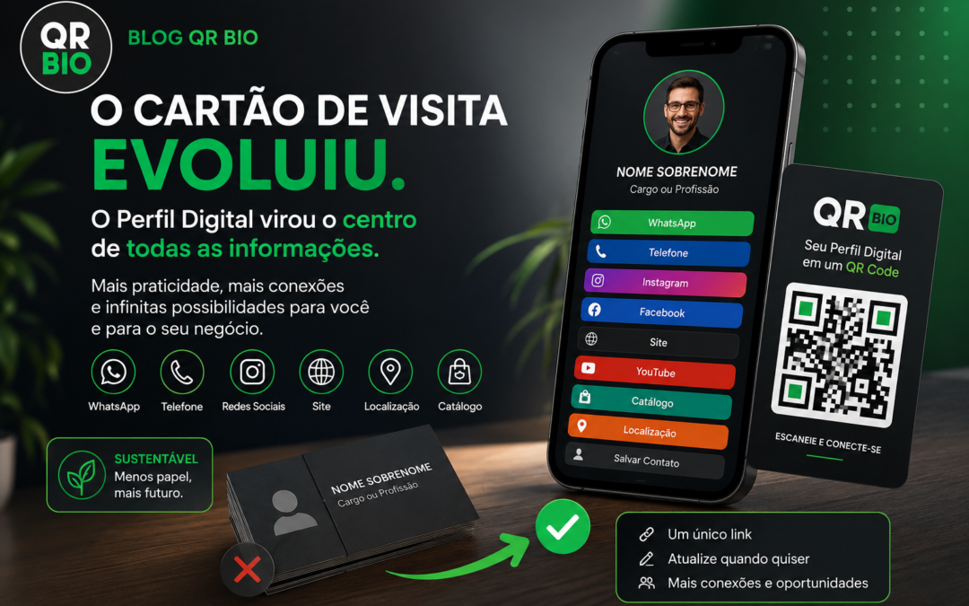 O Cartão de Visita Evoluiu: Conheça o Perfil Digital que Centraliza Todas as Suas Informações